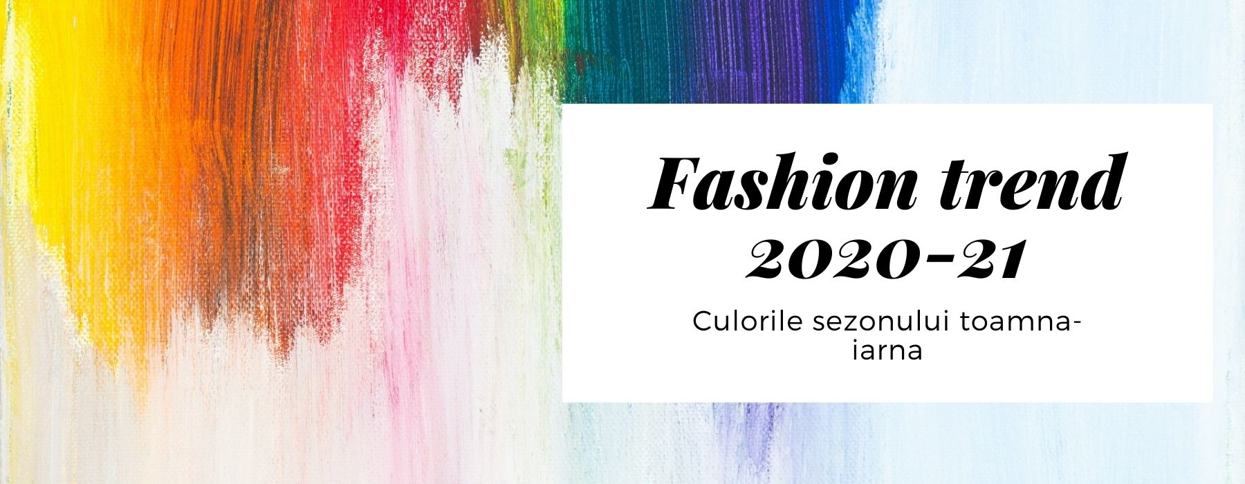 You are currently viewing Fashion trend 2020-2021. Culorile sezonului toamna-iarna