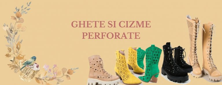 Read more about the article Ghete si cizme perforate pentru toamna si primavara