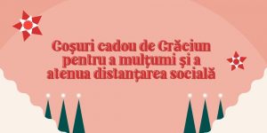 Read more about the article Coșuri cadou Crăciun pentru a mulțumi și a atenua distanțarea socială