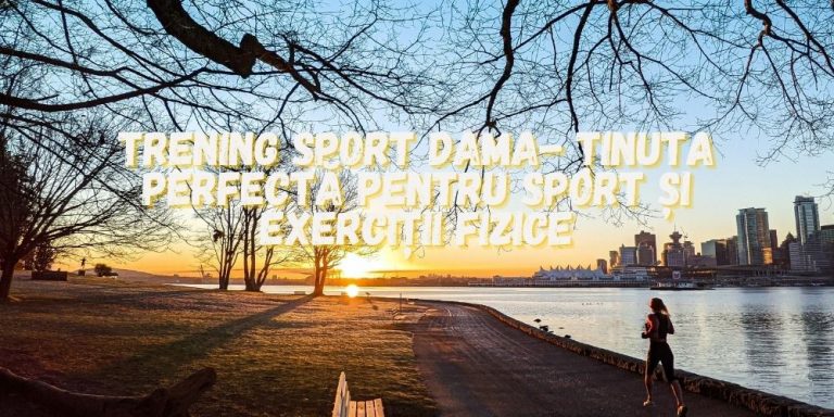 Read more about the article Trening sport dama- ținuta perfectă pentru sport și exerciții fizice