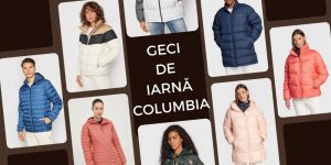 Read more about the article Geci de iarnă Columbia, modele de jachete de stradă