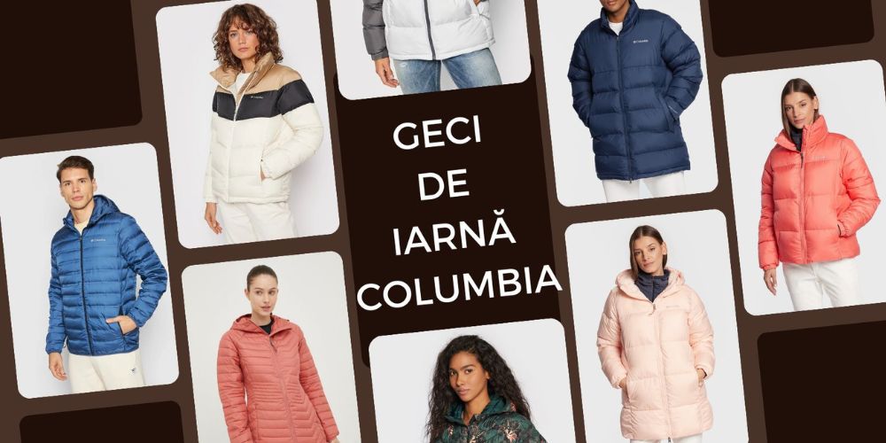 You are currently viewing Geci de iarnă Columbia, modele de jachete de stradă