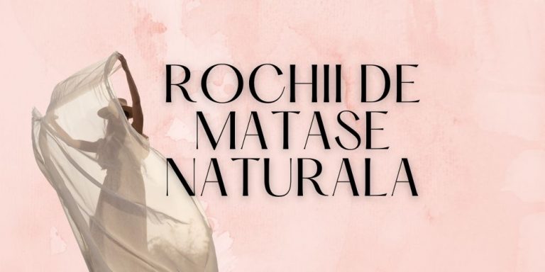 Read more about the article Modele de rochii de matase naturala