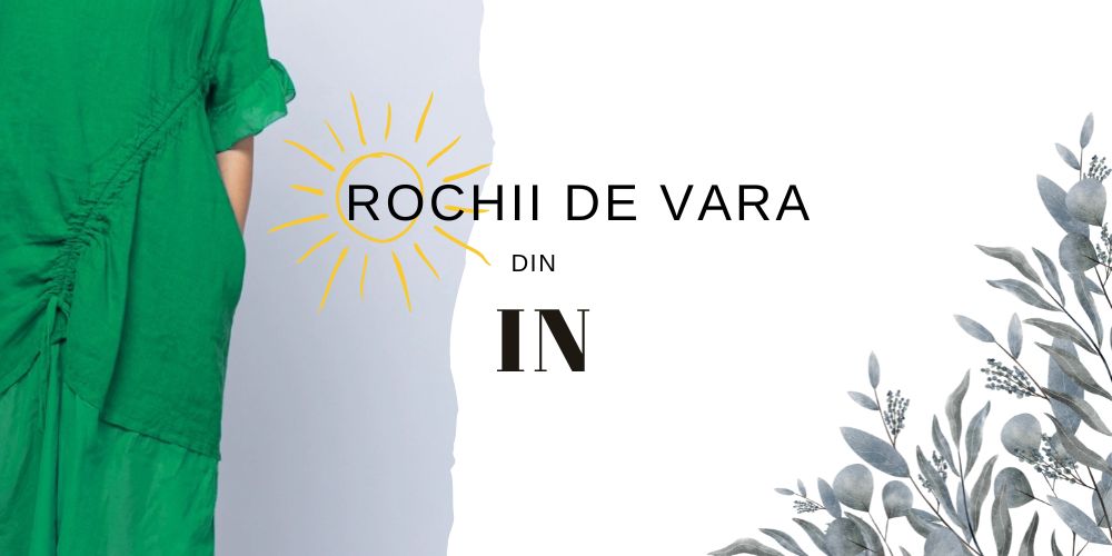 You are currently viewing Rochii de vară din in